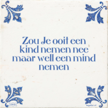 Zou Je ooit een kind nemen nee maar well een mind nemen - 4 keer bekeken