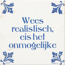 Wees realistisch, eis het onmogelijke - 28 keer bekeken