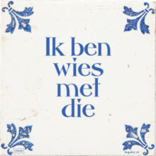 Ik ben wies met die - 1 keer bekeken