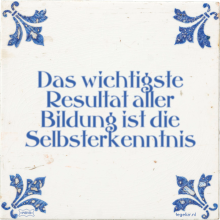 Das wichtigste Resultat aller Bildung ist die Selbsterkenntnis - 3 keer bekeken