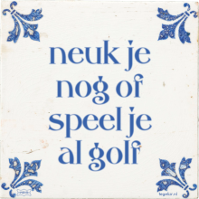 neuk je nog of speel je al golf - 2 keer bekeken