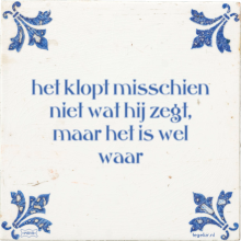 het klopt misschien niet wat hij zegt, maar het is wel waar - 1 keer bekeken