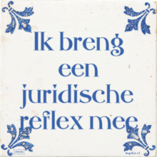Ik breng een juridische reflex mee - 2 keer bekeken
