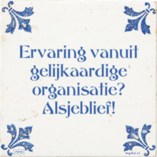 Ervaring vanuit gelijkaardige organisatie? Alsjeblief! - 2 keer bekeken