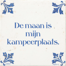 De maan is mijn kampeerplaats. - 10 keer bekeken