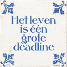 Het leven is één grote deadline - 3 keer bekeken
