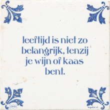 leeftijd is niet zo belangrijk, tenzij je wijn of kaas bent. - 6 keer bekeken