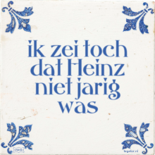 ik zei toch dat Heinz niet jarig was - 4 keer bekeken