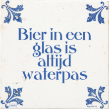 Bier in een glas is altijd waterpas - 3 keer bekeken