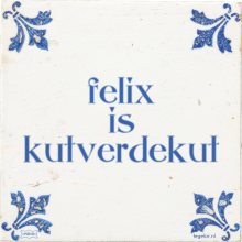 felix is kutverdekut - 3 keer bekeken