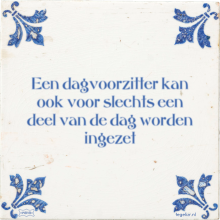 Een dagvoorzitter kan ook voor slechts een deel van de dag worden ingezet - 8 keer bekeken