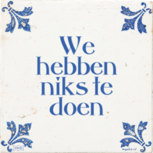 We hebben niks te doen - 2 keer bekeken