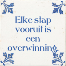 Elke stap vooruit is een overwinning. - 5 keer bekeken