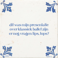 dit was mijn presentatie over klassiek ballet zijn er nog vragen tips, tops? - 6 keer bekeken