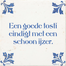 Een goede tosti eindigt met een schoon ijzer. - 6 keer bekeken