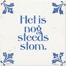 Het is nog steeds stom. - 1 keer bekeken