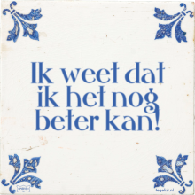 Ik weet dat ik het nog beter kan! - 2 keer bekeken