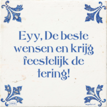 Eyy, De beste wensen en krijg feestelijk de tering! - 2 keer bekeken