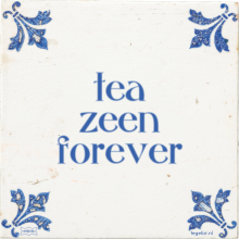 tea zeen forever - 5 keer bekeken