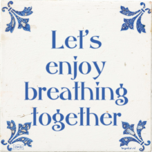 Let's enjoy breathing together - 3 keer bekeken