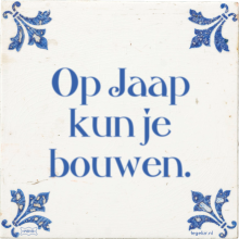 Op Jaap kun je bouwen. - 3 keer bekeken
