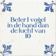 Beter 1 vogel in de hand dan de lucht van 10 - 1 keer bekeken