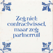 Zeg niet: contractwissel, maar zeg: partnerruil - 4 keer bekeken