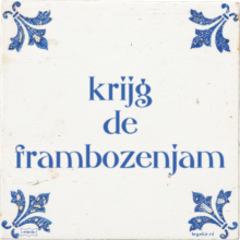 krijg de frambozenjam - 1 keer bekeken