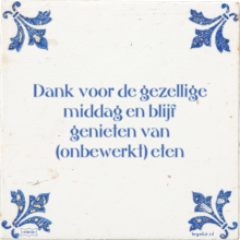 Dank voor de gezellige middag en blijf genieten van (onbewerkt) eten - 1 keer bekeken