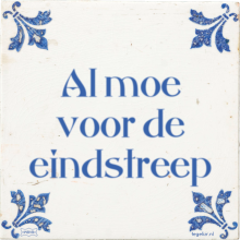 Al moe voor de eindstreep - 25 keer bekeken