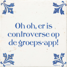 Oh oh, er is controverse op de groeps-app! - 19 keer bekeken