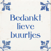 Bedankt lieve buurtjes - 1 keer bekeken