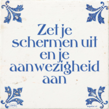 Zet je schermen uit en je aanwezigheid aan - 1 keer bekeken