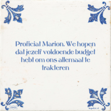 Proficiat Marion. We hopen dat jezelf voldoende budget hebt om ons allemaal te trakteren - 5 keer bekeken