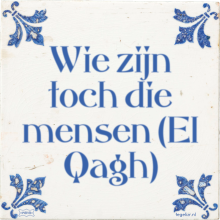 Wie zijn toch die mensen (El Qagh) - 2 keer bekeken