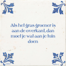 Als het gras groener is aan de overkant, dan moet je wat aan je tuin doen - 1 keer bekeken