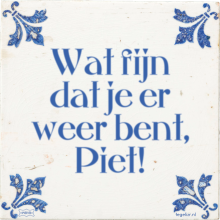 Wat fijn dat je er weer bent, Piet! - 1 keer bekeken