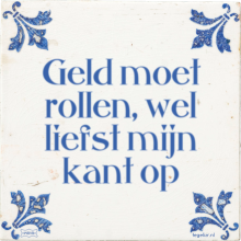 Geld moet rollen, wel liefst mijn kant op - 1 keer bekeken