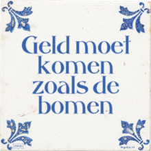 Geld moet komen zoals de bomen - 3 keer bekeken