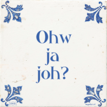 Ohw ja joh? - 2 keer bekeken