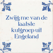 Zwijg me van de laatste kutgroep uit Engeland - 262 keer bekeken