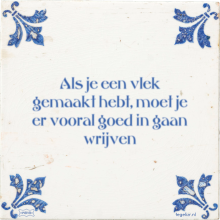 Als je een vlek gemaakt hebt, moet je er vooral goed in gaan wrijven - 1 keer bekeken