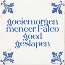 goeiemorgen meneer Falco goed geslapen - 2 keer bekeken