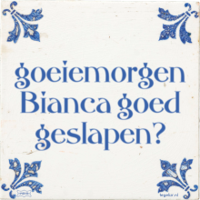 goeiemorgen Bianca goed geslapen? - 3 keer bekeken