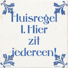 Huisregel 1. Hier zit iedereen! - 27 keer bekeken