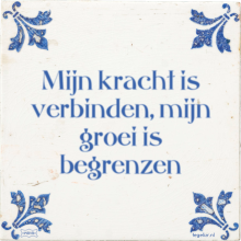 Mijn kracht is verbinden, mijn groei is begrenzen - 3 keer bekeken