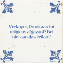 Verkoper, Dronkaard of religieus afgezant? Bel niet aan das irritant! - 7 keer bekeken