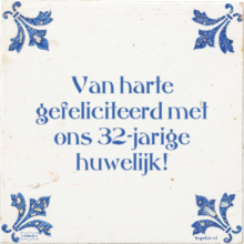Van harte gefeliciteerd met ons 32-jarige huwelijk! - 1 keer bekeken