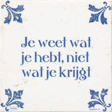 Je weet wat je hebt, niet wat je krijgt - 1 keer bekeken