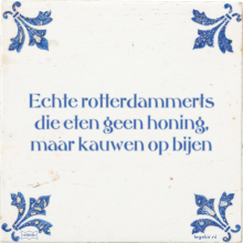 Echte rotterdammerts die eten geen honing, maar kauwen op bijen - 16 keer bekeken